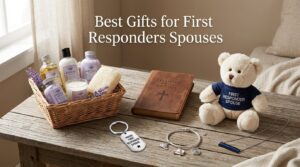 Best Gifts for First Responders Spouses