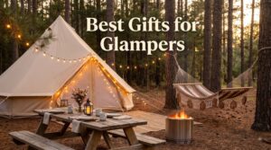 Best Gifts for Glampers