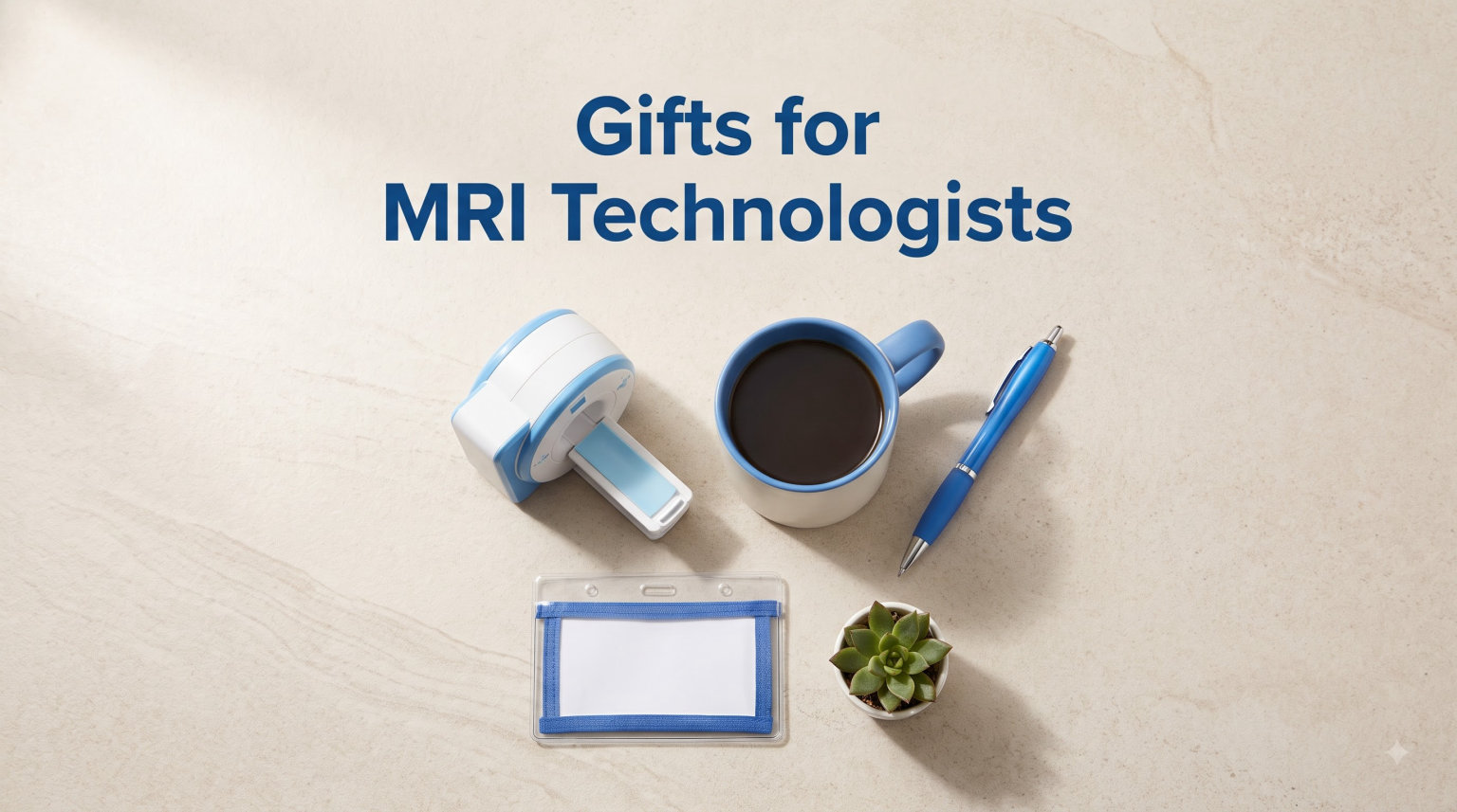 Gifts for MRI Technologists