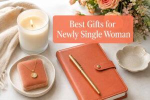 Best Gifts for Newly Single Woman