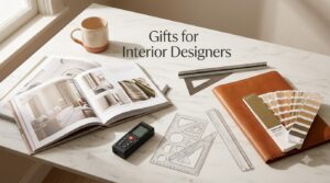 Gifts for Interior Designers