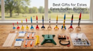 Best Gifts for Estes Rocket Builders
