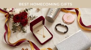 Best Homecoming Gifts