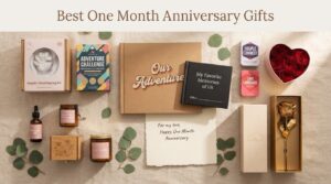Best One Month Anniversary Gifts