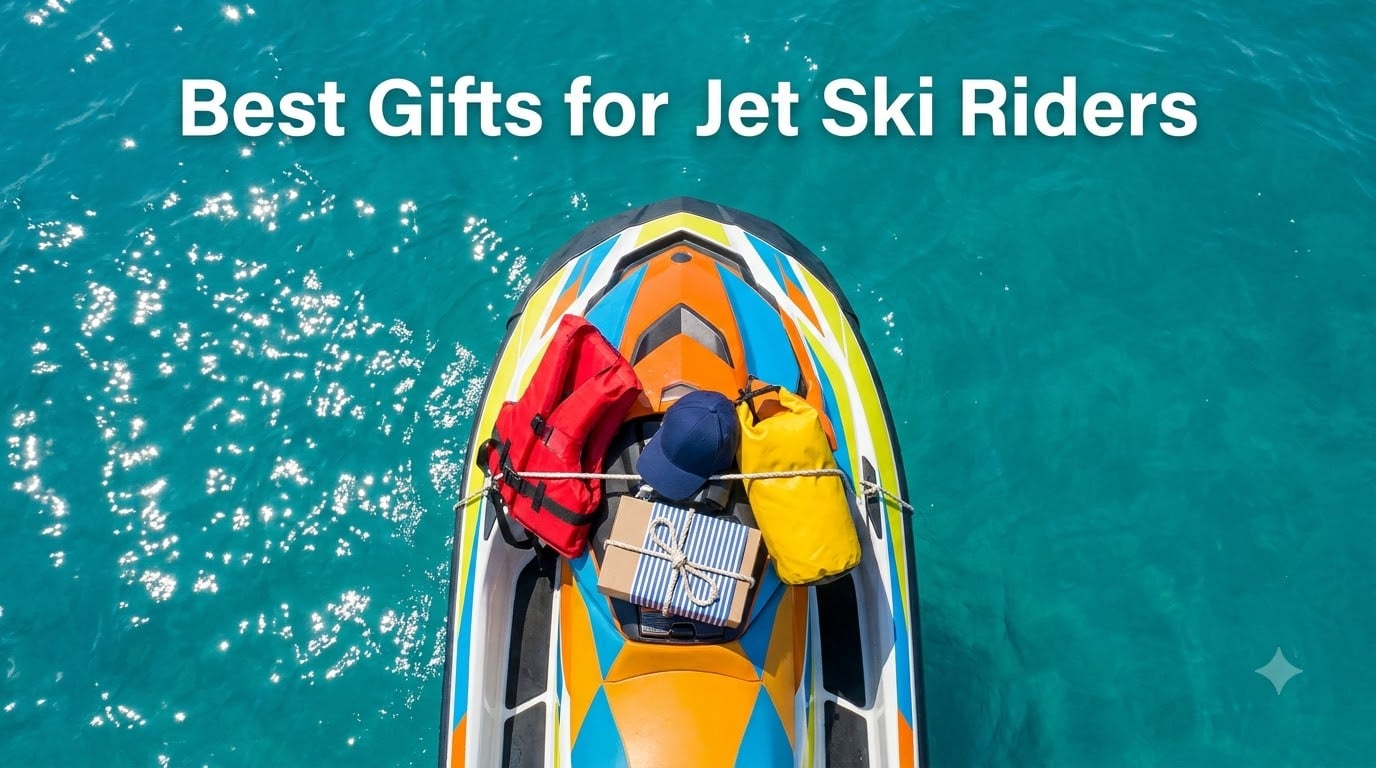 Best Gifts for Jet Ski Riders
