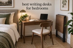 best writing desks for bedrooms