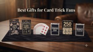 Best Gifts for Card Trick Fans