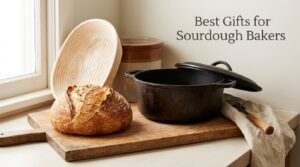 Best Gifts for Sourdough Bakers