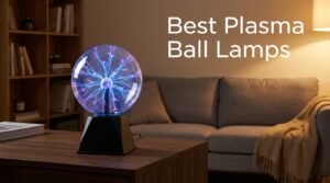 Best Plasma Ball Lamps