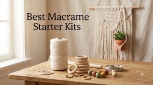 Best Macrame Starter Kits