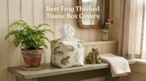 Best Frog Themed Tissue Box Covers