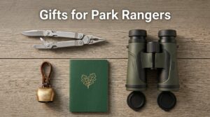 Gifts for Park Rangers