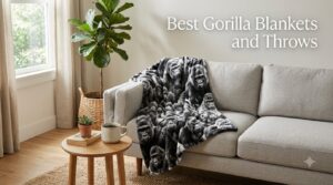 Best Gorilla Blankets and Throws