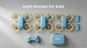 best drones for kids