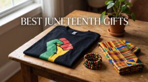 Best Juneteenth Gifts