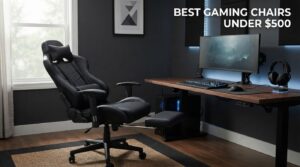 best gaming chairs under $500