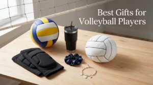 Best Gifts for Volleyball Players
