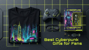 Best Cyberpunk 2077 Gifts for Fans