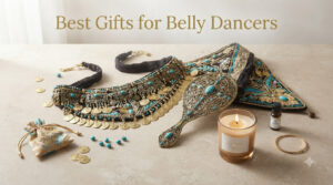 Best Gifts for Belly Dancers