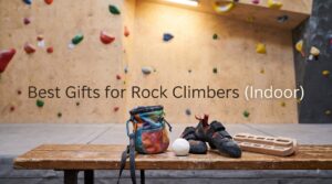 Best Gifts for Rock Climbers (Indoor)