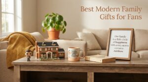 Best Modern Family Gifts for Fans
