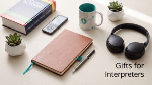 Gifts for Interpreters