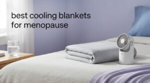 best cooling blankets for menopause