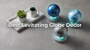 Best Levitating Globe Decor