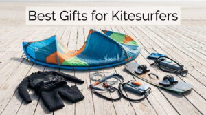 Best Gifts for Kitesurfers