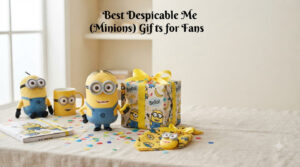 Best Despicable Me (Minions) Gifts for Fans