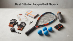 Best Gifts for Racquetball Players