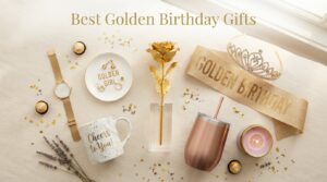Best Golden Birthday Gifts