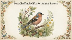 Best Chaffinch Gifts for Animal Lovers