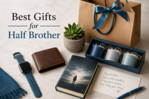 Best Gifts for Half Brother