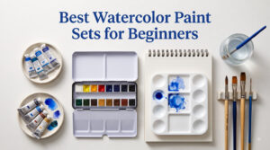 Best Watercolor Paint Sets for Beginners