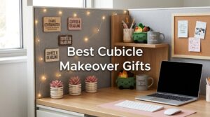 Best Cubicle Makeover Gifts