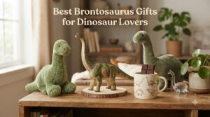 Best Brontosaurus Gifts for Dinosaur Lovers