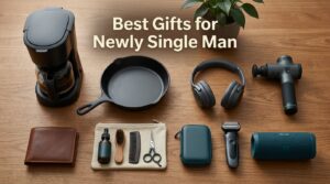 Best Gifts for Newly Single Man