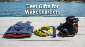 Best Gifts for Wakeboarders