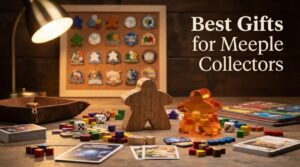 Best Gifts for Meeple Collectors