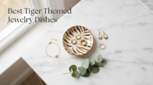 Best Tiger Themed Jewelry Dishes