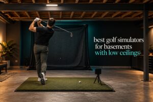 best golf simulators for basements with low ceilings