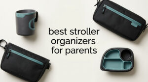 best stroller organizers for parents