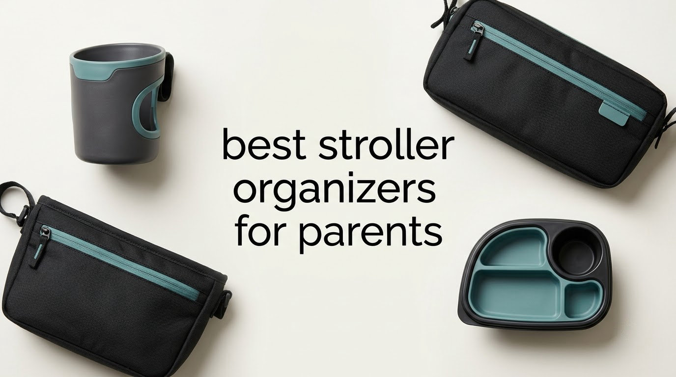 best stroller organizers for parents