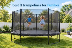 best 14 ft trampolines for families