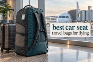 best car seat travel bags for flying